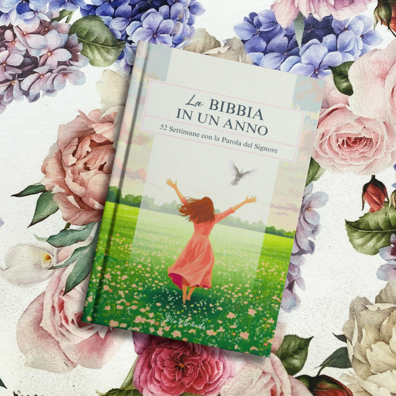 La Bibbia in un Anno: 52 Settimane con la Parola del Signore